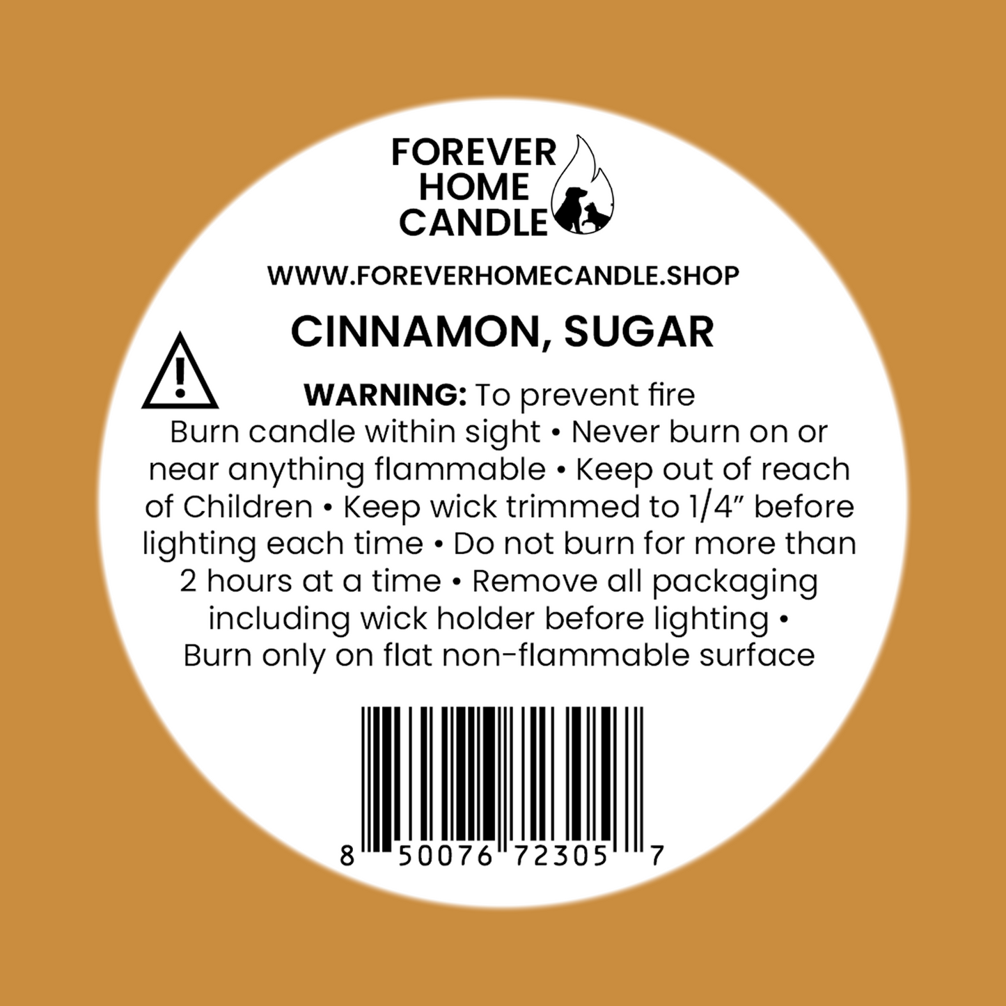 Forever Home Candle label for cinnamon, sugar candle with warning information on a brown background